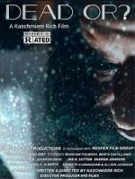Watch Dead Or? M4ufreemovies