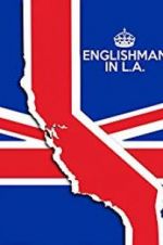 Watch Englishman in L.A: The Movie M4ufreemovies