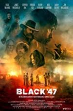 Watch Black 47 M4ufreemovies
