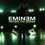Watch Eminem: When I\'m Gone M4ufreemovies