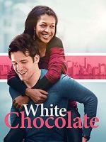 Watch White Chocolate M4ufreemovies