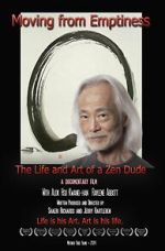 Watch Moving from Emptiness: The Life and Art of a Zen Dude M4ufreemovies