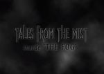 Watch Tales from the Mist: Inside \'The Fog\' M4ufreemovies