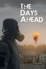 Watch The Days Ahead M4ufreemovies
