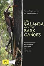 Watch The Balanda and the Bark Canoes M4ufreemovies