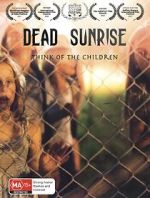 Watch Dead Sunrise M4ufreemovies