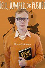 Watch Fell Jumped or Pushed M4ufreemovies