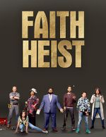 Watch Faith Heist (TV Movie) M4ufreemovies