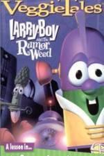Watch Larry-Boy and the Rumor Weed M4ufreemovies