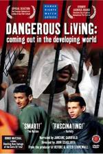 Watch Dangerous Living Coming Out in the Developing World M4ufreemovies