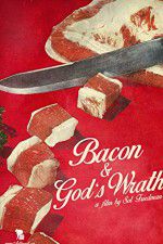Watch Bacon & Gods Wrath M4ufreemovies