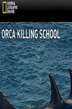 Watch National Geographic Wild Orca Killing School M4ufreemovies