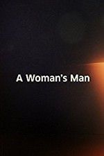 Watch A Woman\'s Man M4ufreemovies