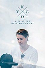 Watch Kygo: Live at the Hollywood Bowl M4ufreemovies
