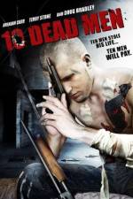 Watch Ten Dead Men M4ufreemovies