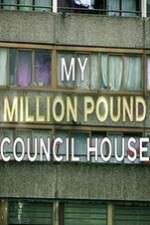 Watch My Million Pound Council House M4ufreemovies