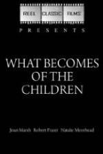 Watch What Becomes of the Children M4ufreemovies