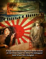 Watch China Clipper M4ufreemovies