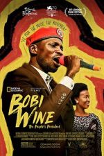 Watch Bobi Wine: The People\'s President M4ufreemovies