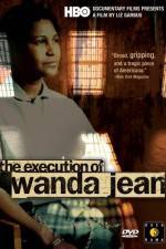 Watch The Execution of Wanda Jean M4ufreemovies