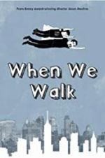Watch When We Walk M4ufreemovies