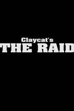 Watch Claycat's the Raid M4ufreemovies