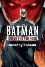 Watch Under The Red Hood Uncanny Fanedit M4ufreemovies