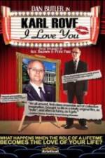 Watch Karl Rove, I Love You M4ufreemovies