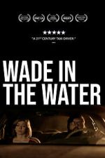 Watch Wade in the Water M4ufreemovies