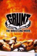Watch Grunt The Wrestling Movie M4ufreemovies
