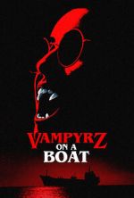 Watch VampyrZ on a Boat M4ufreemovies