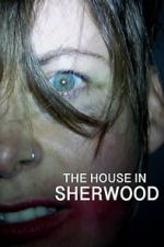 Watch The House in Sherwood M4ufreemovies