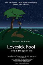 Watch Lovesick Fool - Love in the Age of Like M4ufreemovies