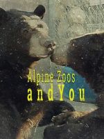 Watch Alpine Zoos and You M4ufreemovies
