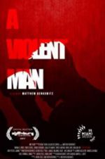Watch A Violent Man M4ufreemovies
