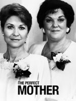 Watch The Perfect Mother M4ufreemovies