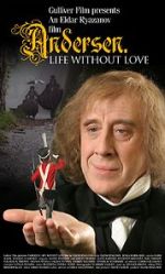 Watch Andersen. Zhizn bez lyubvi M4ufreemovies