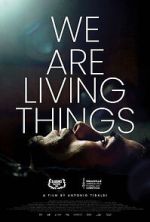Watch We Are Living Things M4ufreemovies