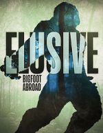 Watch Elusive Bigfoot Abroad M4ufreemovies