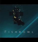 Watch Fishbowl M4ufreemovies