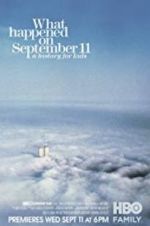 Watch What Happened on September 11 M4ufreemovies