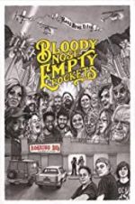 Watch Bloody Nose, Empty Pockets M4ufreemovies
