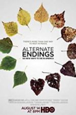 Watch Alternate Endings: Six New Ways to Die in America M4ufreemovies
