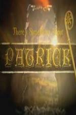 Watch There's Something About Patrick M4ufreemovies