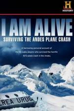 Watch I Am Alive Surviving the Andes Plane Crash M4ufreemovies
