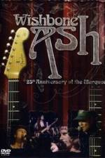 Watch Wishbone Ash: 25th Anniversary of the Marquee M4ufreemovies
