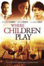 Watch Where Children Play M4ufreemovies