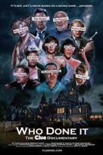 Watch Who Done It: The Clue Documentary M4ufreemovies