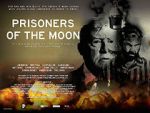 Watch Prisoners of the Moon M4ufreemovies