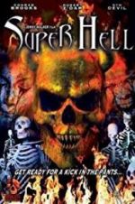 Watch Super Hell M4ufreemovies